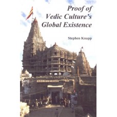 Proof of Vedic Culture’s Global Existence Proof of Vedic Culture’s Global Existence